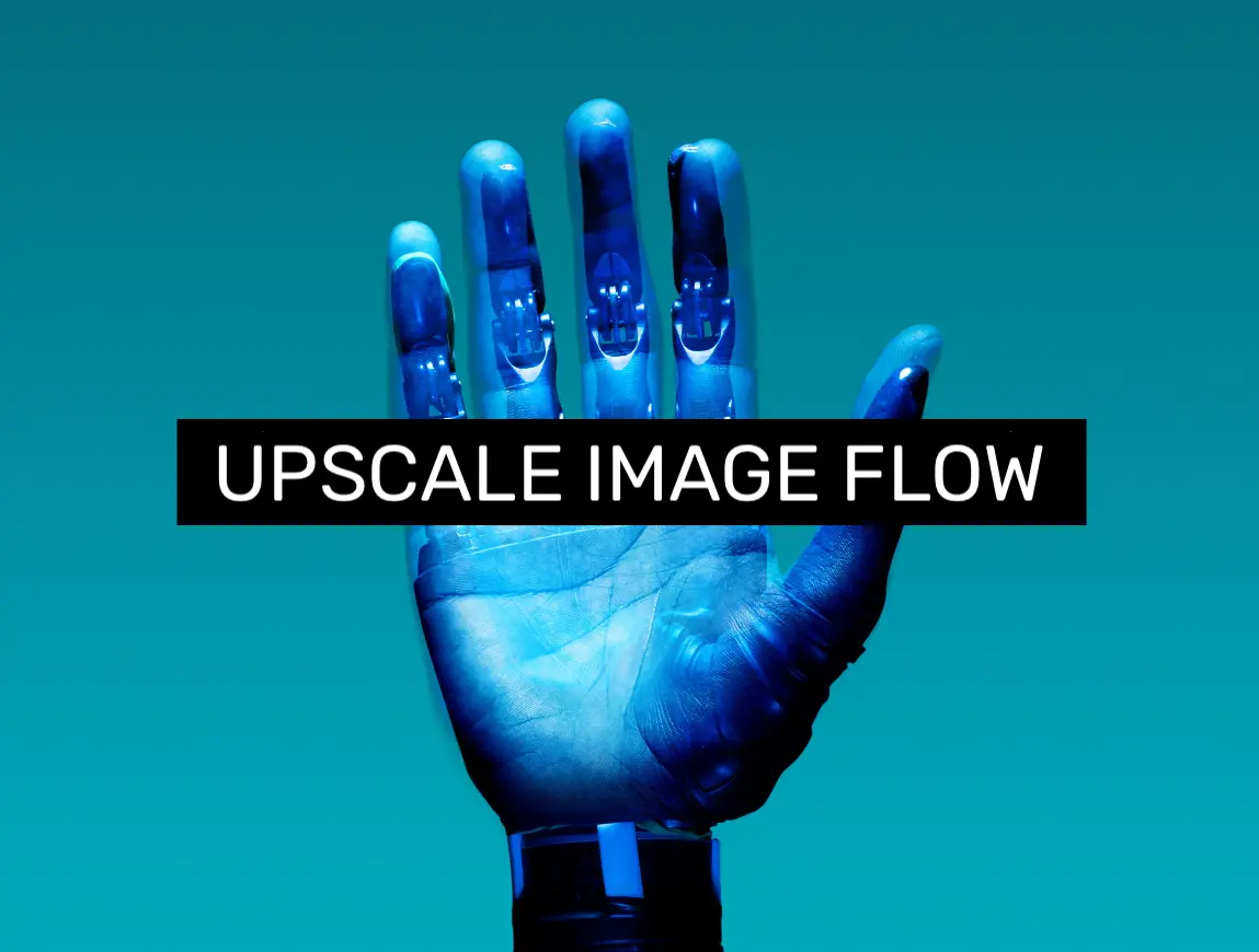 UPSCAE IMAGE FLOW